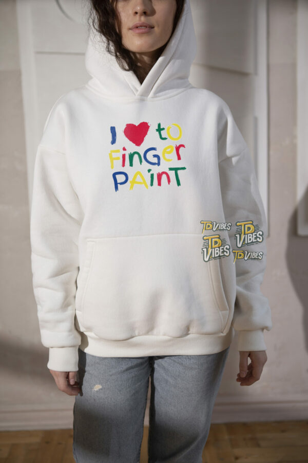 I Love To Finger Paint T-shirt 3