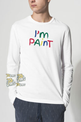 I'm Paint T-shirt 2