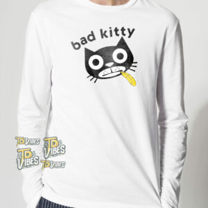 Bad Kitty Pun T-shirt 2