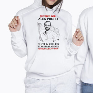 Alex Pretti Shot And Killed By Federal Agents Shirt 2