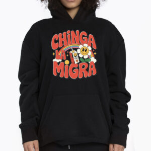 Chinga La Migra Fuck Ice Shirt 3