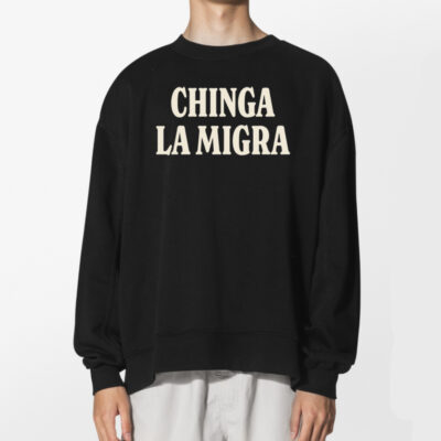 Chinga La Migra Shirt 2