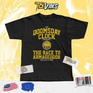 Doomsday Clock The Race To Armageddon Tshirt