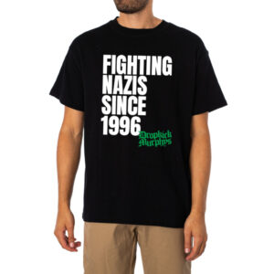 Dropkick Murphy Fighting Nazis Since 1996 T-shirt 1