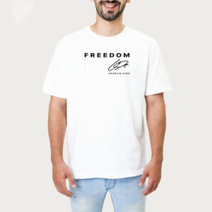 Freedom Charlie Kirk Shirt 1