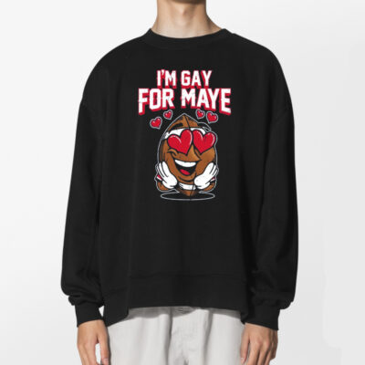 Gay For Maye I Also Am Gay For Maye Shirt 2