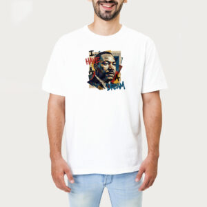 I Have A Dream Martin Luther King Jr Day Shirt 1