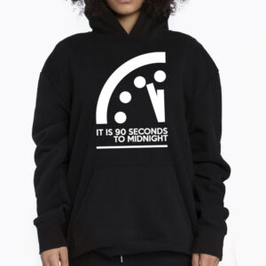 It Is 90 Seconds To Midnight Doomsday Clock Tshirt 3