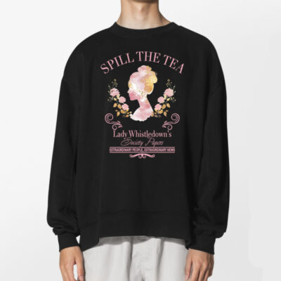 Lady Whistledown Spill The Tea Bridgerton Shirt 2