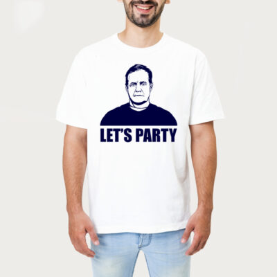 Lets Party Bill Belichick Tshirt 1