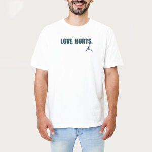 Love Hurts T-shirt 1