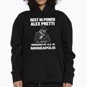 Rest In Power Alex Pretti Ice Protester Tshirt 3