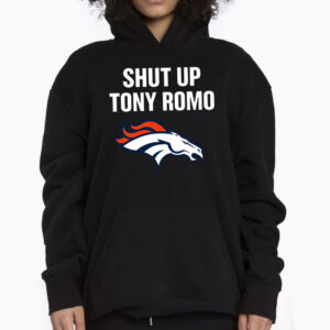 Shut Up Tony Romo Denver Broncos Shirt 3