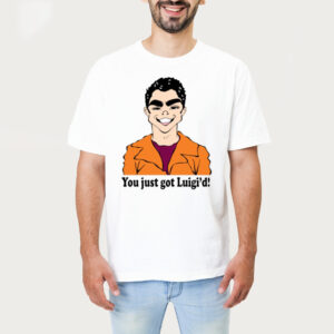 You Just Got Luigi Luigi Mangione Shirt 1