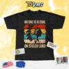 No One Is Illegal On Stolen Land Cultural Awareness Shirt