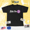 Ride The D Metro Shirt