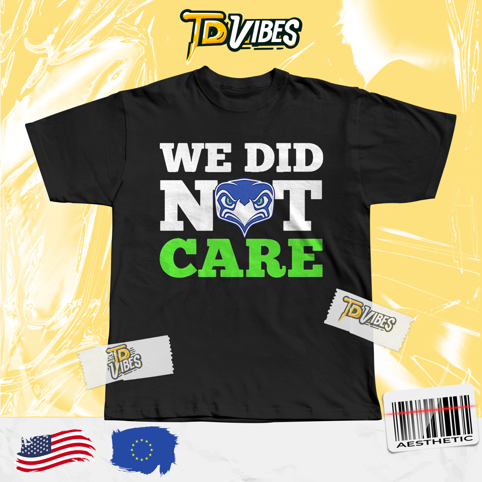 We Did Not Care Seahawks T-shirt