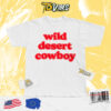 Wild Desert Cowboy T-shirt