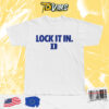 Lock It In March Madness 2026 Shirt