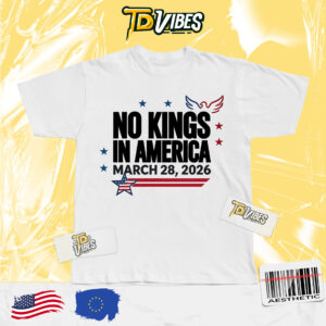 No Kings In America March 28 2026 Rally Shirt