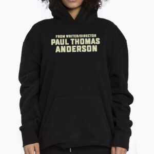 Written And Directed By Paul Thomas Anderson Shirt 3