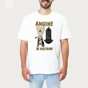 Angine De Poitrine Tshirt 1