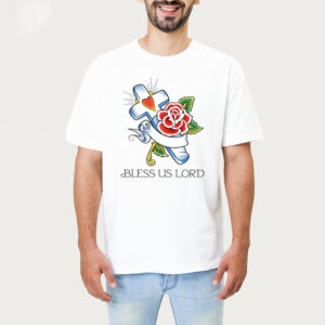 Bless Us Lord Risen Shirt 1