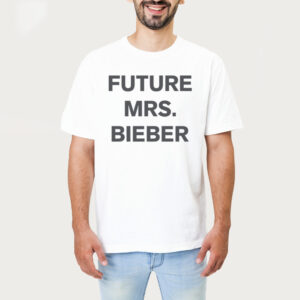 Future Mrs Bieber Shirt 1