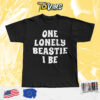 One Lonely Beastie I Be Shirt