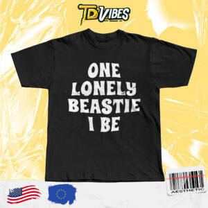 One Lonely Beastie I Be Shirt