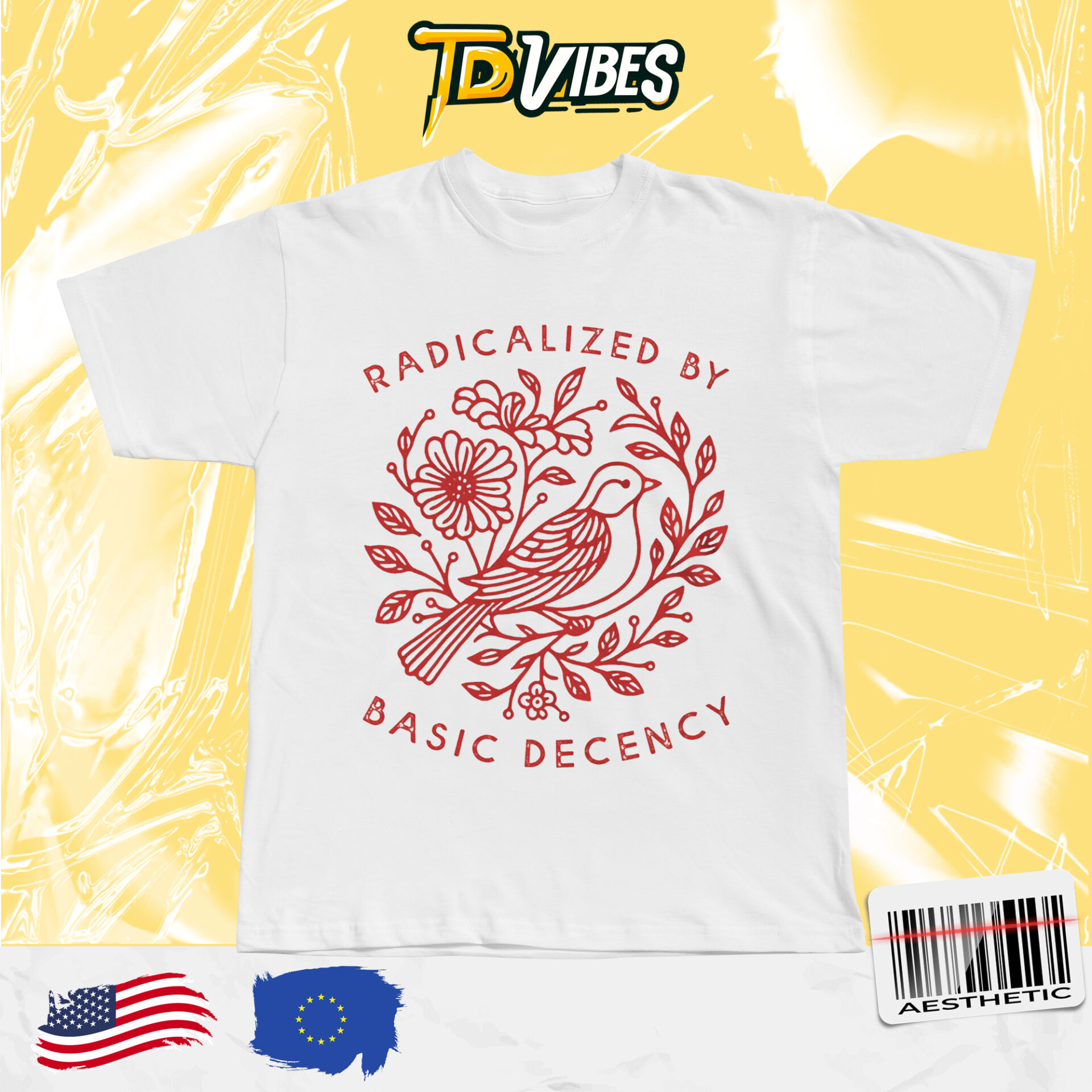 Radicalized By Basic Decency Dove Bird Anti Trump Protest Tshirt
