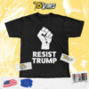 Resist Trump Anti Trump Shirt