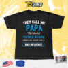 The Call Me Papa Because Partner In Crime Makes Me Sound Like A Bad Influence Crime Shirt