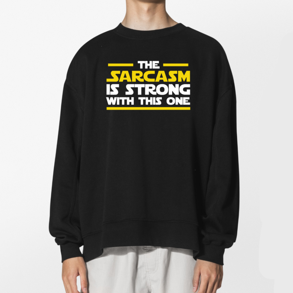 The Sarcasm Is Strong With This One Star Wars Meme Shirt 2