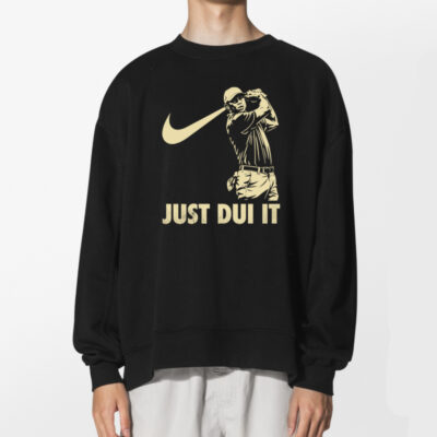 Tiger Woods Just Dui It Shirt 2