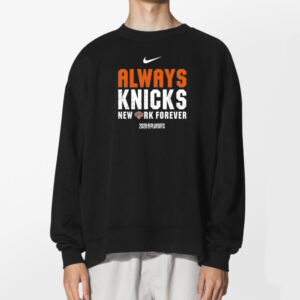 Always Knicks New Yorks Knicks 2026 Playoffs Shirt 2