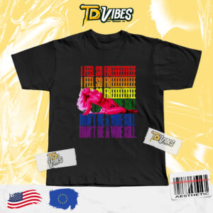 I Feel So Free Pride Month Edition Tshirt