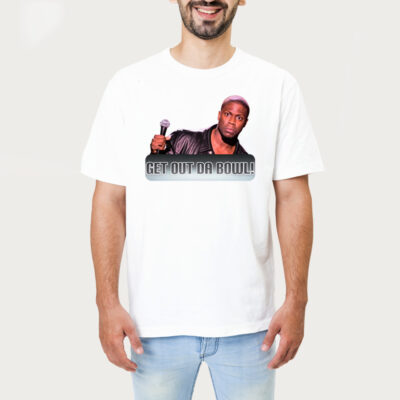 Kelvin Hart Get Out Da Bowl Tshirt 1