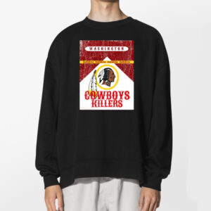 Killers Washington Redskins Cowboys Killers Shirt 2