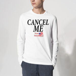 Sean Strickland Cancel Me Tshirt 3