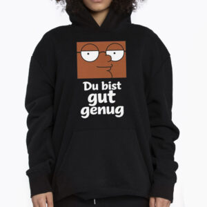Du Bist Gut Genug Viral Tik Tok Meme Shirt 3