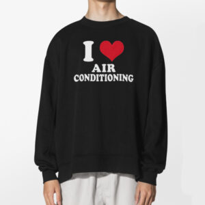 I Love Air Conditioning Europe Summer Heatwave Tshirt 2