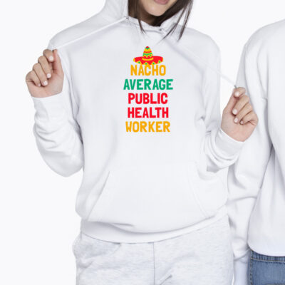 Not Your Average Public Health Worker Shirt 2
