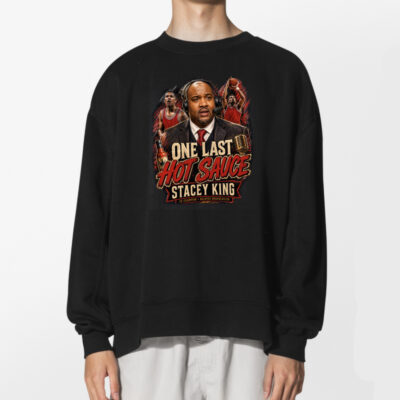 One Last Hot Sauce Stacey King Memorial Shirt 2