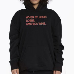 When St Louis Loses America Wins Baseball Rivalry Shirt 3
